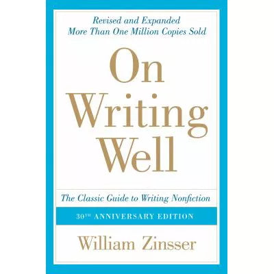 On Writing Well, 30th Anniversary Edition