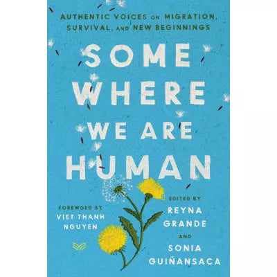 Somewhere We Are Human