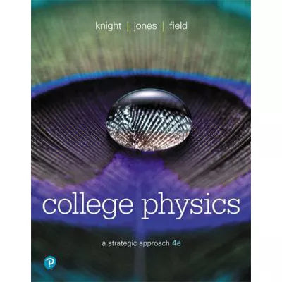 College Physics : A Strategic Approach