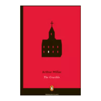 Crucible (Penguin Plays)