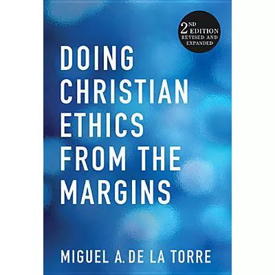 Doing Christian Ethics from the Margins