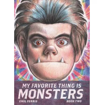My Favorite Thing Is Monsters (Bk2)