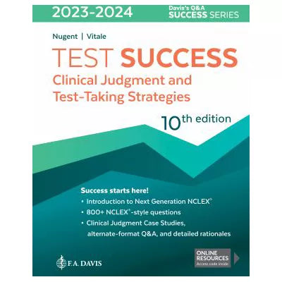 Test Success: Clinical Judgment &amp; Test-Taking Strategies